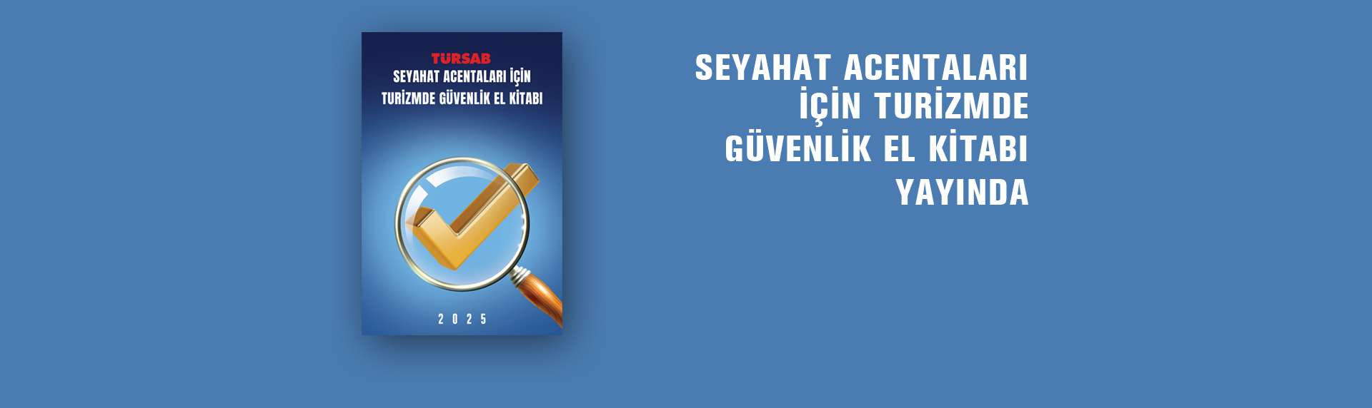 https://www.tursab.org.tr/assets/pdf/guvenlik-el-kitabi.pdf